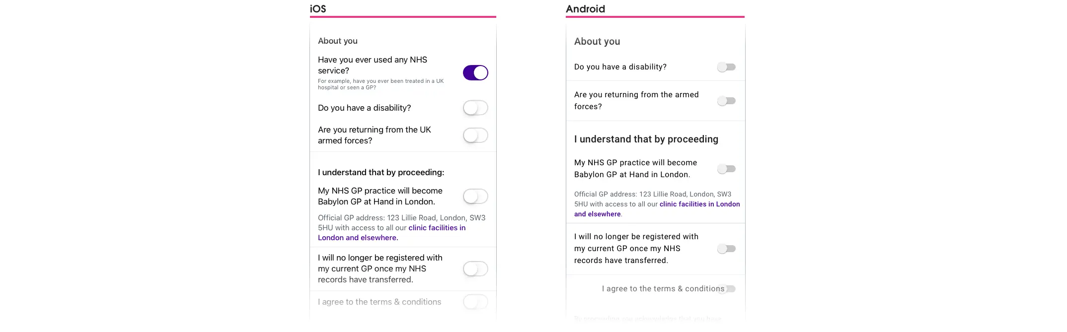 A question such as 'Are you returning from the armed forces?' has an on\off toggle component next to it. This could be easily missed and impact the patient later on.